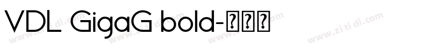 VDL GigaG bold字体转换